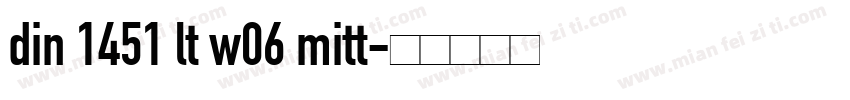 din 1451 lt w06 mitt字体转换